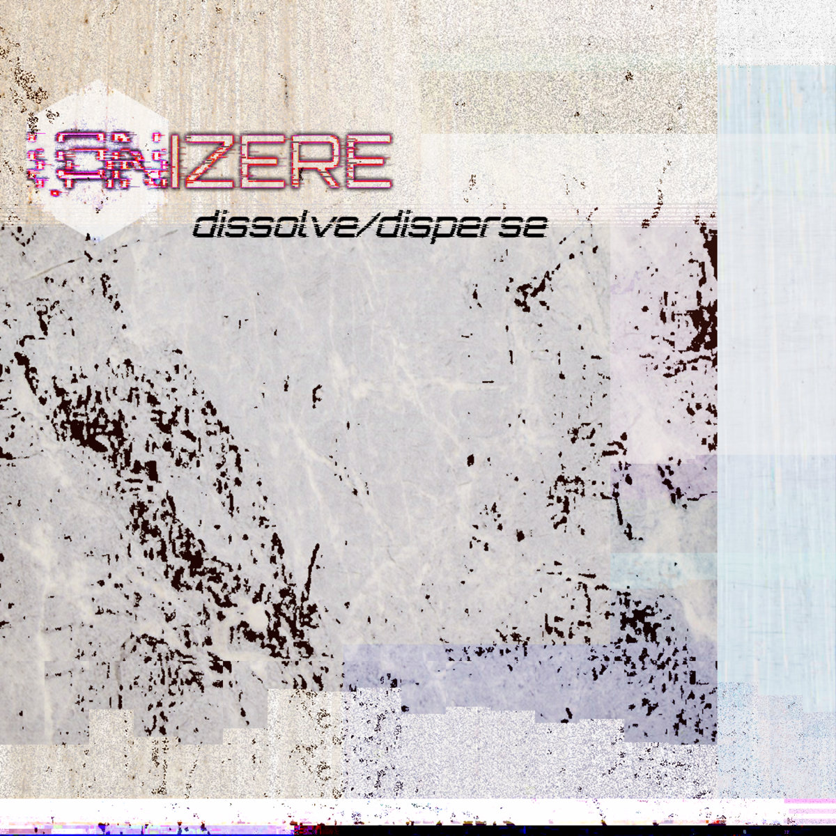 [i.onizere] Dissolve/Disperse