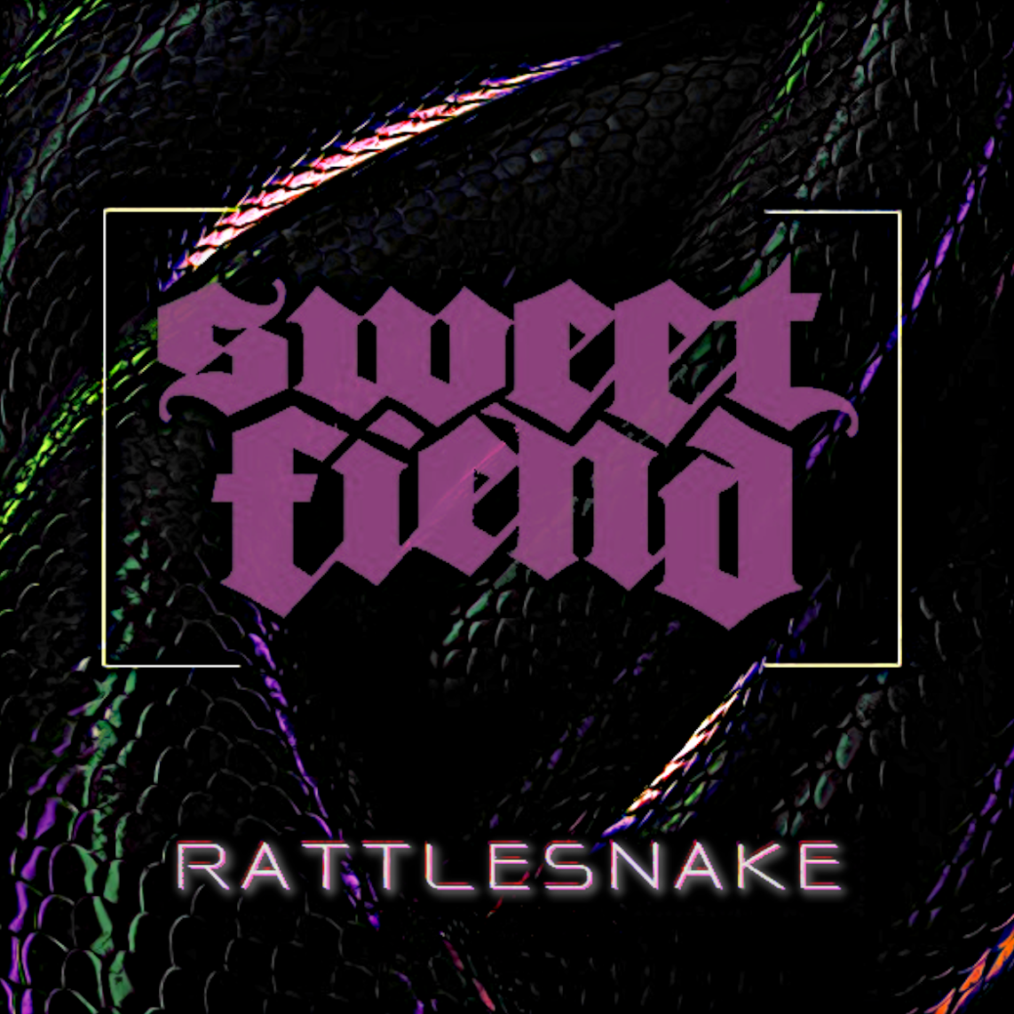 [Sweet Fiend] Rattlesnake
